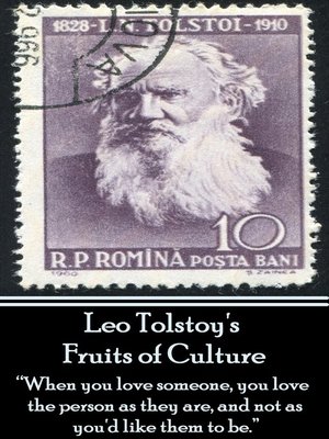 cover image of Leo Tolstoy's Fruits of Culture a Comedy in Four Acts